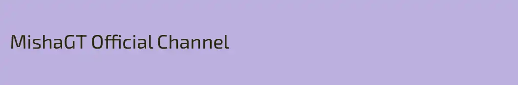 MishaGT Оfficial Channel